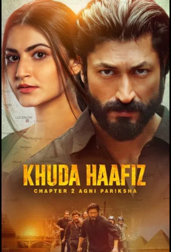 Khuda Haafiz 2 Full Movie Download & Watch Online (2022) Hindi 720p 1080p